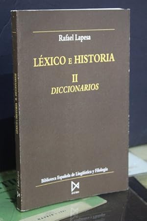 Léxico e historia. II. Diccionarios.- Lapesa, Rafael.