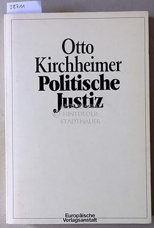 Seller image for Politische Justiz. Verwendung juristischer Verfahrensmglichkeiten zu politischen Zwecken. for sale by Antiquariat hinter der Stadtmauer