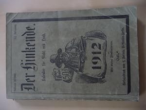 - Der Hinkende. Illustrierter Volkskalender 1912. Kalender Für Stadt Und Land. 32. Jahrgang