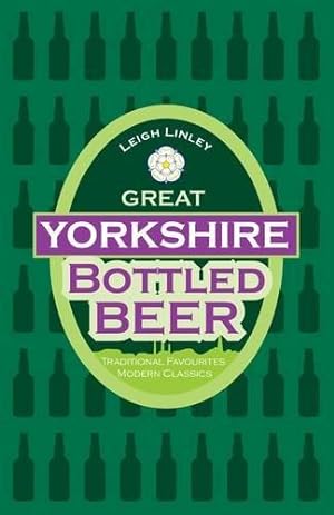 Seller image for Great Yorkshire Bottled Beer for sale by WeBuyBooks