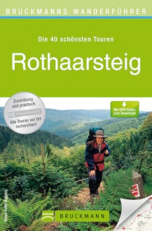 Die 40 schönsten Touren Rothaarsteig : [zuverlässig und praktisch ; alle Touren vor Ort recherchi...