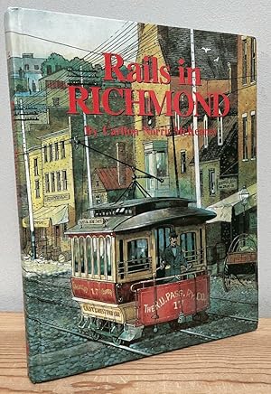 Seller image for Rails in Richmond for sale by Chaparral Books