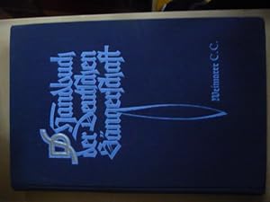 - Handbuch Der "Deutschen Sängerschaft" (Weimarer C.C.). Hsg.v. Kunstrat der D.S. (Weim. C.C.)