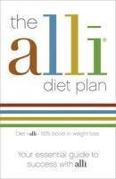 Seller image for The alli Diet Plan: Your Essential Guide to Success with Alli for sale by WeBuyBooks 2