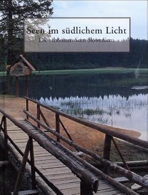 Seen in südlichem Licht : die schönsten Seen Sloweniens / Martin Amode