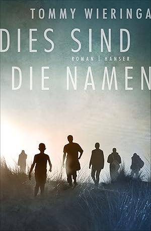 Imagen del vendedor de Dies sind die Namen : Roman / Tommy Wieringa ; aus dem Niederlndischen von Bettina Bach a la venta por Licus Media