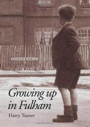 Imagen del vendedor de Growing up in Fulham a la venta por WeBuyBooks 2