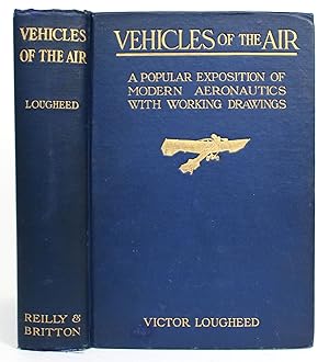 Immagine del venditore per Vehicles of the Air: A Popular Exposition of Modern Aeronautics with Working Drawings venduto da Minotavros Books,    ABAC    ILAB