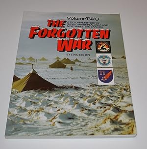 Bild des Verkufers fr The Forgotten War: A Pictorial History of World War II in Alaska and Northwestern Canada, Volume 2 zum Verkauf von Bibliomadness