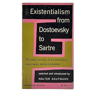 Seller image for Existentialism from Dostoevsky to Sartre [M39] for sale by Memento Mori Fine and Rare Books