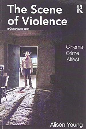 Imagen del vendedor de The Scene of Violence: Cinema, Crime, Affect a la venta por WeBuyBooks