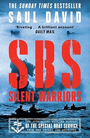 Bild des Verkufers fr SBS    Silent Warriors: The Authorised Wartime History zum Verkauf von WeBuyBooks 2