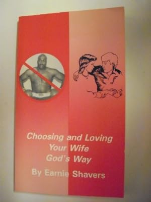 Imagen del vendedor de Choosing and Loving Your Wife God's Way a la venta por -OnTimeBooks-