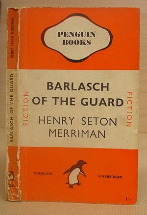 Bild des Verkufers fr Barlasch Of The Guard zum Verkauf von Eastleach Books