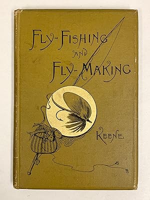 Fly-Fishing and Fly-Making for Trout etc with plates of the Actual Material for Making Flies of e...