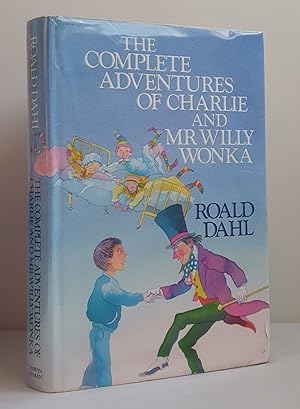 Seller image for The Complete Adventures of Charlie and Mr Willy Wonka for sale by Mad Hatter Books