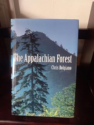 Bild des Verkufers fr The Appalachian Forest : A Search for Roots and Renewal zum Verkauf von Stone Soup Books Inc