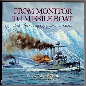 Seller image for From Monitor to Missile Boat: Coast Defence Ships and Coastal Defence Since 1860 for sale by Lake Country Books and More