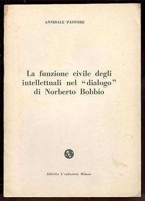 La funzione civile degli intellettuali nel "dialogo" di Norberto Bobbio