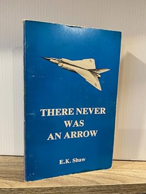 THERE NEVER WAS AN ARROW