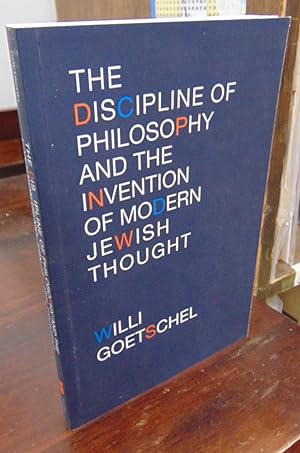 Imagen del vendedor de The Discipline of Philosophy and the Invention of Modern Jewish Thought a la venta por Atlantic Bookshop