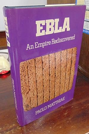 Ebla: An Empire Rediscovered