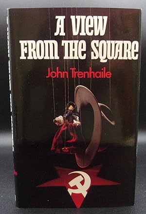 Seller image for A VIEW FROM THE SQUARE for sale by BOOKFELLOWS Fine Books, ABAA