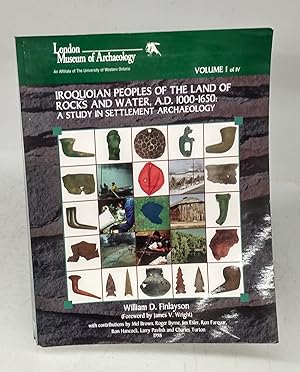 Iroquoian Peoples of the Land of Rocks and Water, A.D. 1000-1650: A Study in Settlement Archaeolo...
