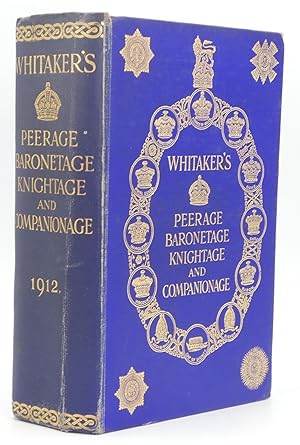 Bild des Verkufers fr Whitaker's Peerage barondetage, Knightage, and Companionage for the Year 1912 zum Verkauf von Besleys Books  PBFA