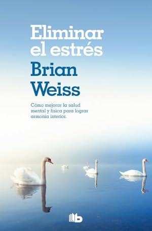 Bild des Verkufers fr Eliminar el estrs/ Eliminating Stress, Finding Inner Peace -Language: spanish zum Verkauf von GreatBookPrices