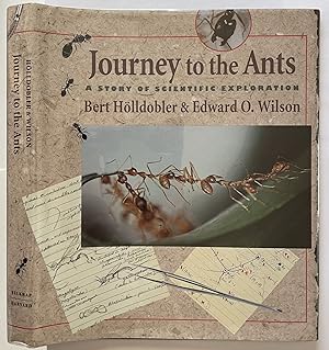 Journey to the Ants A Story of Scientific Exploration
