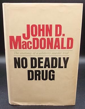 Seller image for NO DEADLY DRUG for sale by BOOKFELLOWS Fine Books, ABAA