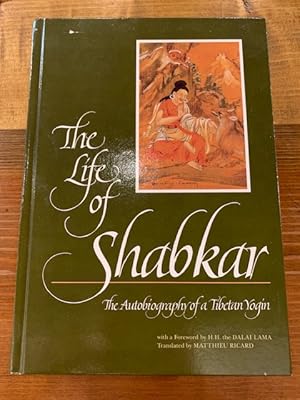 Immagine del venditore per The Life of Shabkar: The Autobiography of a Tibetan Yogin (SUNY Series in Buddhist Studies) venduto da Bad Animal