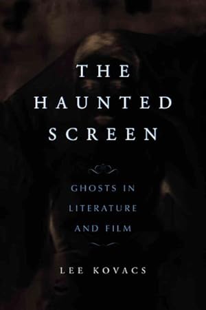 Image du vendeur pour Haunted Screen : Ghosts in Literature And Film mis en vente par GreatBookPricesUK
