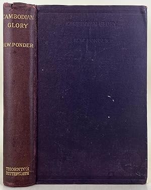 Cambodian Glory. The mystery of the deserted Khmer cities and their vanished splendour, and a des...