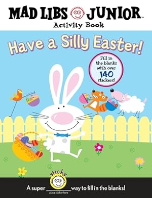 Seller image for Have a Silly Easter!: Mad Libs Activity Book [With 140 Fill in the Blanks] (Mixed Media Product) for sale by BargainBookStores