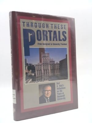 Seller image for Through These Portals: From Immigrant to University President -- Rolf Weil's Reflections on His Years at Roosevelt University for sale by ThriftBooksVintage