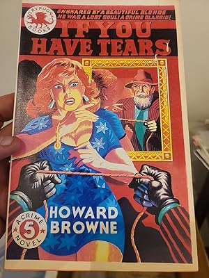 Seller image for If You Have Tears for sale by Kayo Books