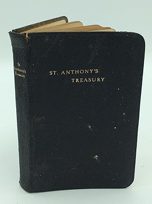 ST. ANTHONY'S TREASURY: A Manual of Devotions in Honor of St. Anthony, Compiled from Approved Sou...