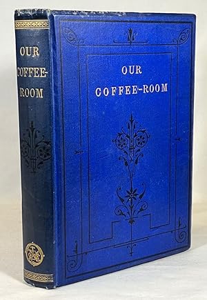 Our Coffee-Room [Signed by Florence Nightingale]