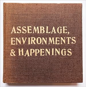 Bild des Verkufers fr Assemblage, Environments & Happenings [Hardcover Edition] zum Verkauf von Specific Object / David Platzker