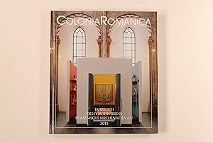 Image du vendeur pour COLONIA ROMANICA XXX 2015. Die Schatzkammern in den romanischen Kirchen Klns mis en vente par INFINIBU KG