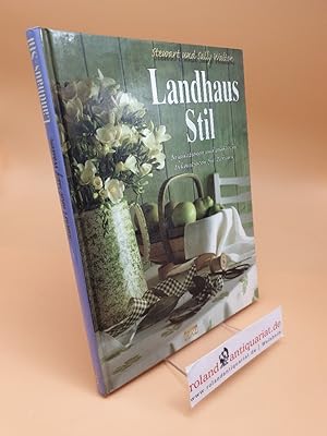 Landhaus-Stil : [Inspirationen und praktische Dekorationen für Zuhause]