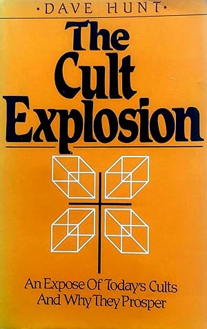 Seller image for The Cult Explosion: An Expose of Todays Cults and Why They Prosper for sale by Kayleighbug Books, IOBA