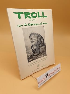 Bild des Verkufers fr Troll in Norge som Th. Kittelsen sa dem. Odd Hlaas zum Verkauf von Roland Antiquariat UG haftungsbeschrnkt