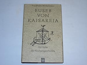 Bild des Verkufers fr Euseb von Kaisareia. Der Vater der Kirchengeschichte zum Verkauf von Der-Philo-soph