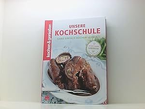 Bild des Verkufers fr Unsere Kochschule: Ganz einfach kochen lernen (Kochen & Genieen) ganz einfach kochen lernen zum Verkauf von Book Broker