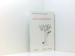 Bild des Verkufers fr Allusionen: Gedichte. Span. /Dt. Gedichte ; spanisch-deutsch zum Verkauf von Book Broker