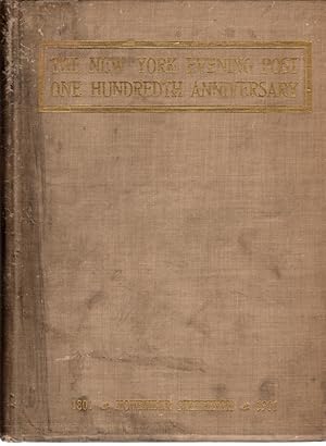 The New York Evening Post One Hundredth Anniversary November Sixteenth 1801-1901