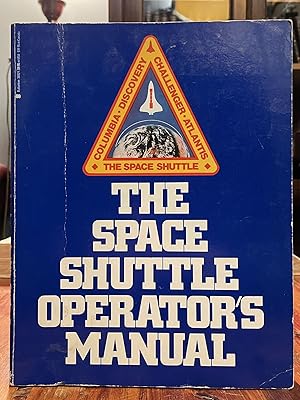 Immagine del venditore per The Space Shuttle Operator's Manual [FIRST EDITION] venduto da Uncharted Books